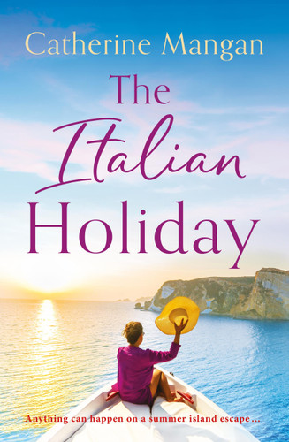 The Italian Holiday: an irresistible summer romance set on the sparkling shores of Italy book cover by Catherine Mangan
