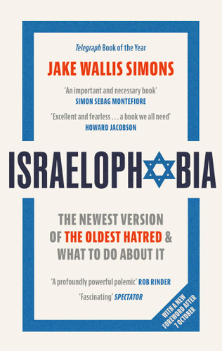 Israelophobia: The Newest Version of the Oldest Hatred and What To Do About It book cover by Jake Wallis Simons