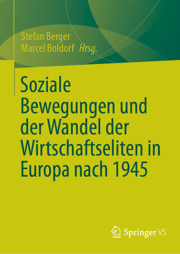 Soziale Bewegungen und der Wandel der Wirtschaftseliten in Europa nach 1945 book cover by 
