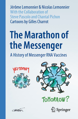 The Marathon of the Messenger: A History of Messenger RNA Vaccines book cover by Jérôme Lemonnier, Nicolas Lemonnier