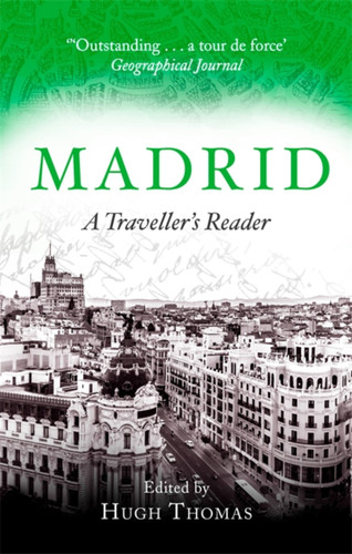 Madrid: A Traveller's Reader book cover by Hugh Thomas