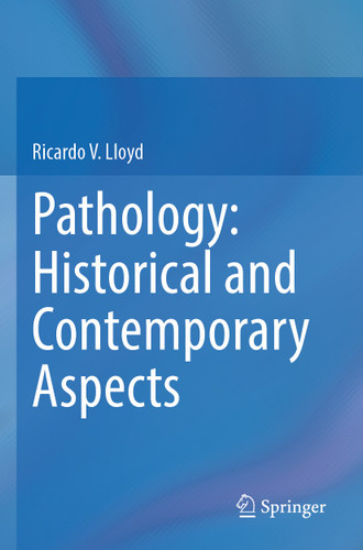 Pathology: Historical and Contemporary Aspects book cover by Ricardo V. Lloyd