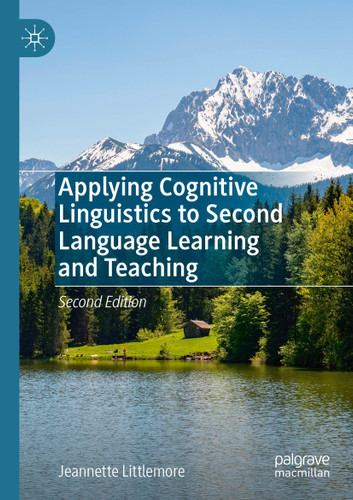 Applying Cognitive Linguistics to Second Language Learning and Teaching book cover by Jeannette Littlemore