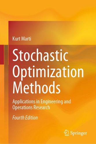 Stochastic Optimization Methods: Applications in Engineering and Operations Research book cover by Kurt Marti