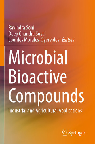 Microbial Bioactive Compounds: Industrial and Agricultural Applications book cover by 