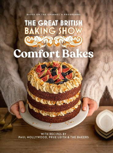 The Great British Baking Show 2024: Comfort Bakes: The official 2024 Great British Bake Off book book cover by The Bake Off Team