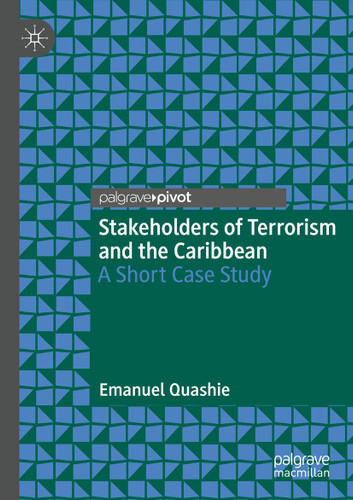 Stakeholders of Terrorism and the Caribbean: A Short Case Study book cover by Emanuel Quashie