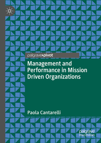 Management and Performance in Mission Driven Organizations book cover by Paola Cantarelli