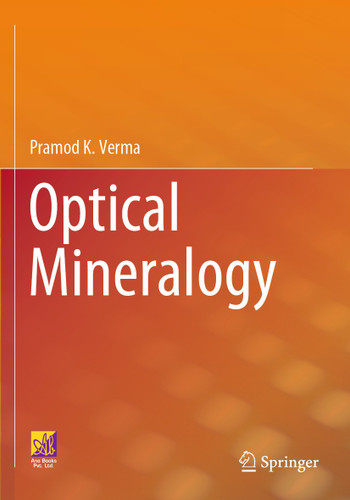 Optical Mineralogy book cover by Pramod K. Verma