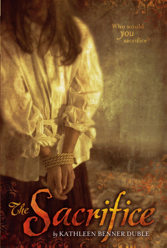 The Sacrifice book cover by Kathleen Benner Duble