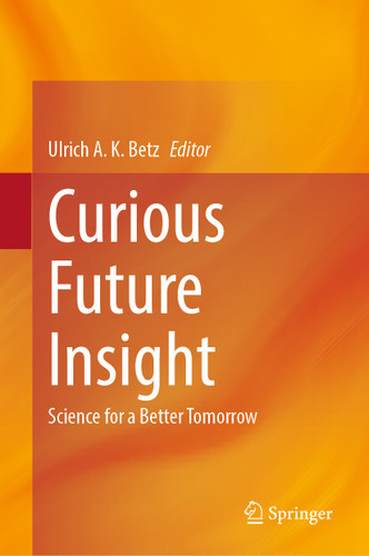 Curious Future Insight: Science for a Better Tomorrow book cover by 