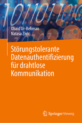 Störungstolerante Datenauthentifizierung für drahtlose Kommunikation book cover by Obaid Ur-Rehman, Natasa Zivic