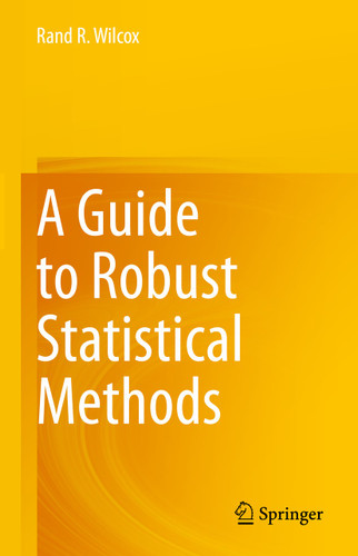 A Guide to Robust Statistical Methods book cover by Rand R. Wilcox