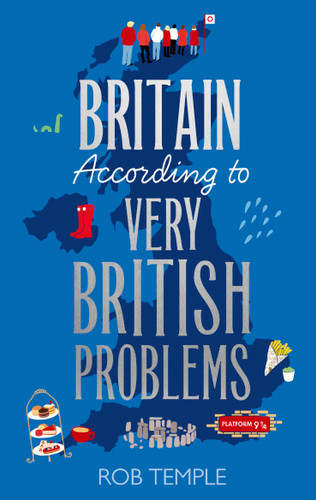 Britain According to Very British Problems book cover by Rob Temple