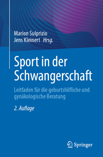 Sport in der Schwangerschaft: Leitfaden für die geburtshilfliche und gynäkologische Beratung book cover by 