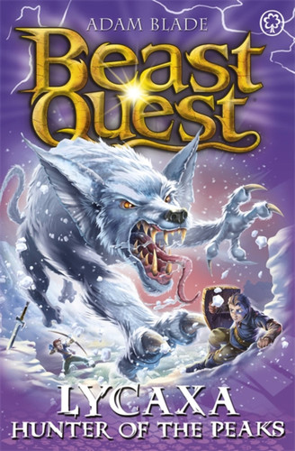 Beast Quest: Lycaxa, Hunter of the Peaks: Series 25 Book 2 (Beast Quest) book cover by Adam Blade