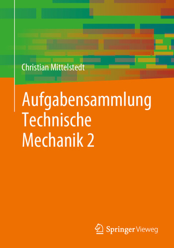 Aufgabensammlung Technische Mechanik 2 book cover by Christian Mittelstedt