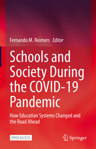 Schools and Society During the COVID-19 Pandemic: How Education Systems Changed and the Road Ahead book cover by 