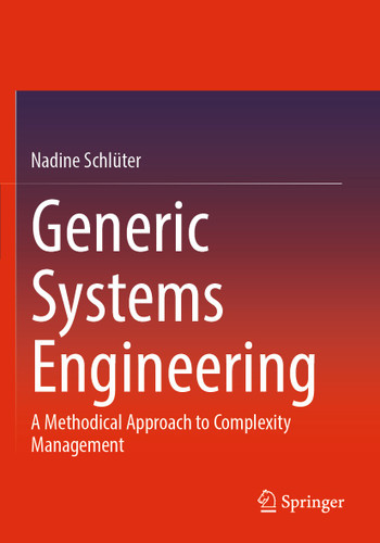 Generic Systems Engineering: A Methodical Approach to Complexity Management book cover by Nadine Schlüter