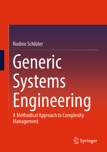 Generic Systems Engineering: A Methodical Approach to Complexity Management book cover by Nadine Schlüter