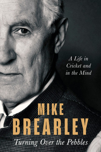 Turning Over the Pebbles book cover by Mike Brearley