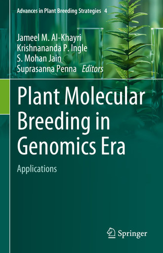 Plant Molecular Breeding in Genomics Era: Applications (Advances in Plant Breeding Strategies #4) book cover by 