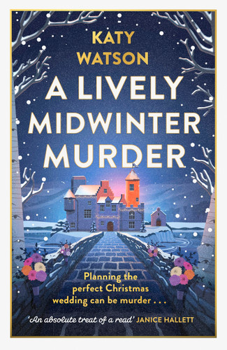 A Lively Midwinter Murder: A gripping cosy mystery to curl up with this Christmas book cover by Katy Watson