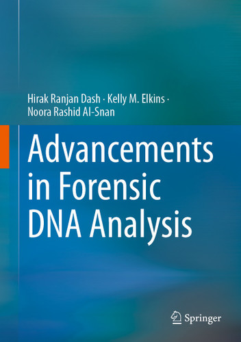 Advancements in Forensic DNA Analysis book cover by Hirak Ranjan Dash, Kelly M. Elkins, Noora Rashid Al-Snan