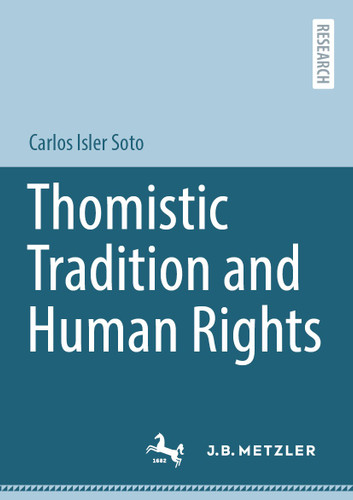 Thomistic Tradition and Human Rights book cover by Carlos Isler Soto