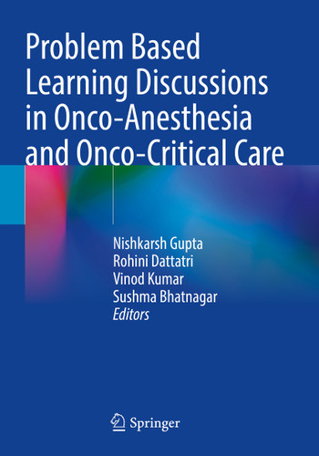 Problem Based Learning Discussions in Onco-Anesthesia and Onco-Critical Care book cover by 