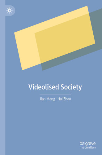 Videolised Society book cover by Jian Meng, Hui Zhao