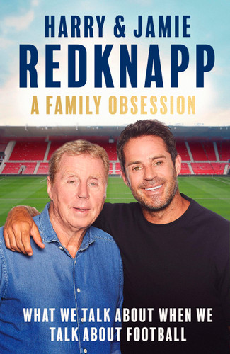 A Family Obsession book cover by Harry Redknapp, Jamie Redknapp