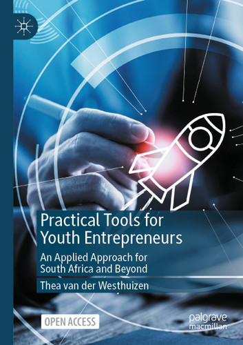 Practical Tools for Youth Entrepreneurs: An Applied Approach for South Africa and Beyond book cover by Thea van der Westhuizen