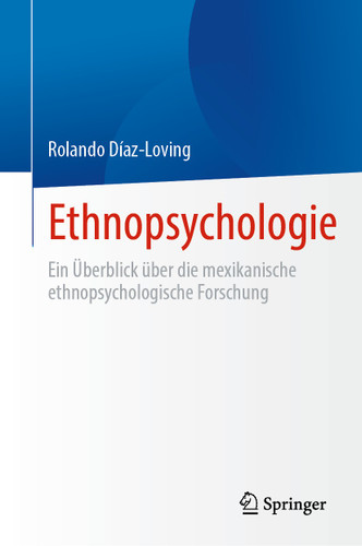 Ethnopsychologie: Ein Überblick über die mexikanische ethnopsychologische Forschung book cover by Rolando Díaz-Loving