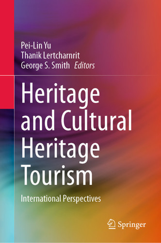 Heritage and Cultural Heritage Tourism: International Perspectives book cover by 