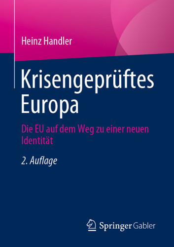 Krisengeprüftes Europa: Die EU auf dem Weg zu einer neuen Identität book cover by Heinz Handler