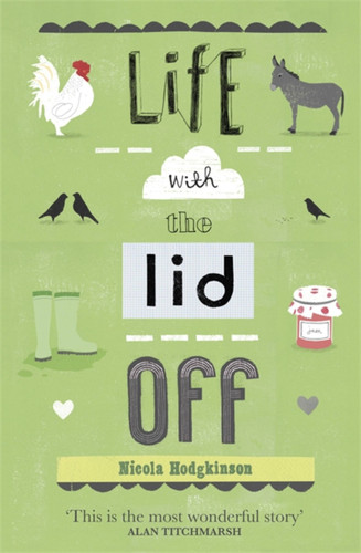 Life With The Lid Off book cover by Nicola Hodgkinson