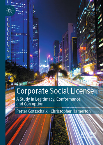 Corporate Social License: A Study in Legitimacy, Conformance, and Corruption book cover by Petter Gottschalk, Christopher Hamerton