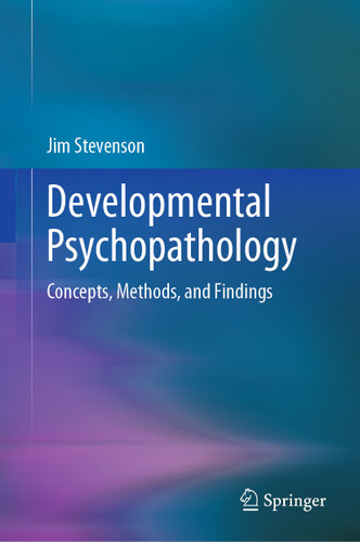 Developmental Psychopathology: Concepts, Methods, and Findings book cover by Jim Stevenson