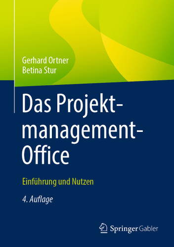 Das Projektmanagement-Office: Einführung und Nutzen book cover by Gerhard Ortner, Betina Stur