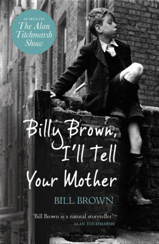 Billy Brown, I'll Tell Your Mother book cover by Billy Brown