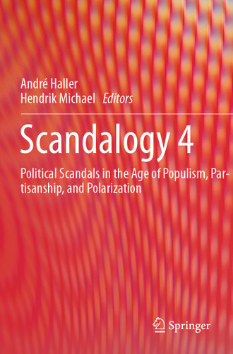 Scandalogy 4: Political Scandals in the Age of Populism, Partisanship, and Polarization book cover by 