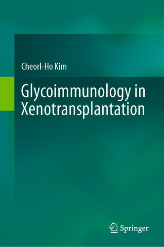 Glycoimmunology in Xenotransplantation book cover by Cheorl-Ho Kim