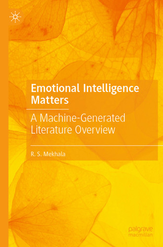 Emotional Intelligence Matters: A Machine-Generated Literature Overview book cover by R.S. Mekhala