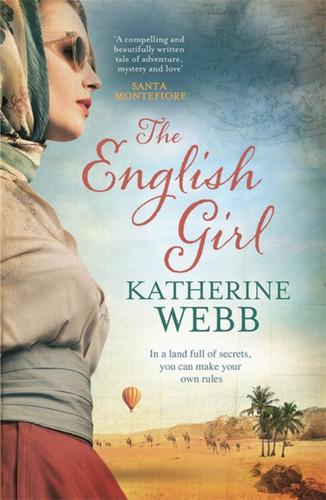 The English Girl: A compelling, sweeping novel of love, loss, secrets and betrayal book cover by Katherine Webb