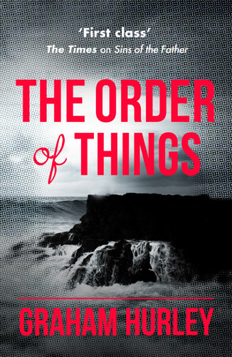 The Order of Things book cover by Graham Hurley