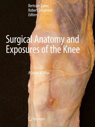 Surgical Anatomy and Exposures of the Knee: A Surgical Atlas book cover by 