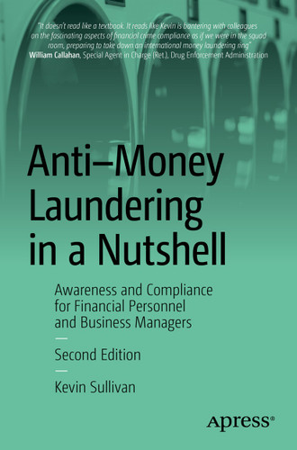 Anti-Money Laundering in a Nutshell: Awareness and Compliance for Financial Personnel and Business Managers book cover by Kevin Sullivan