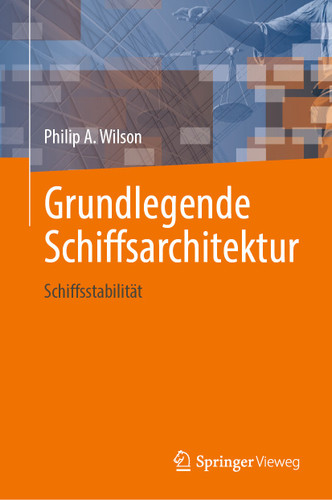 Grundlegende Schiffsarchitektur: Schiffsstabilität book cover by Philip A. Wilson