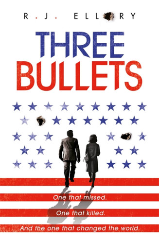 Three Bullets book cover by R.J. Ellory